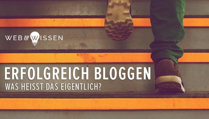 Erfolgreich bloggen - eine Definition